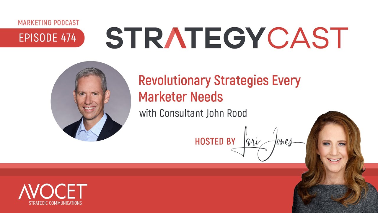 Revolutionary Strategies Every Marketer Needs with John Rood