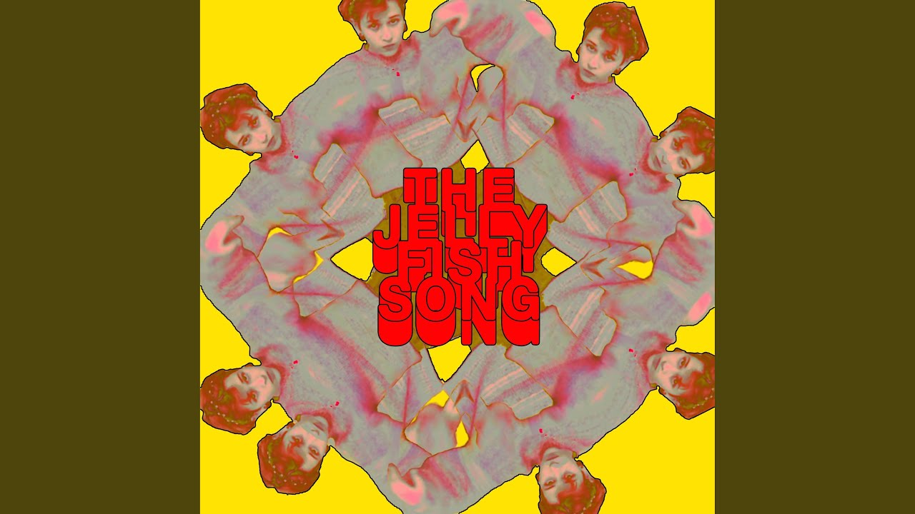 The Jellyfish Song