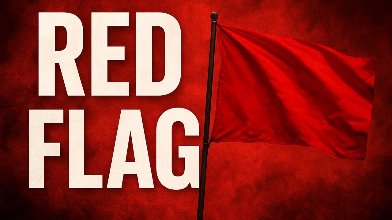Red flags 🚩🚩🚩