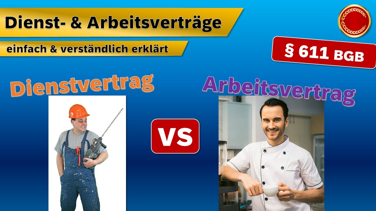 § 611 BGB // Dienstvertrag & Arbeitsvertrag - 👨🏼‍🎓 EINFACH ERKLÄRT 👩🏼‍🎓