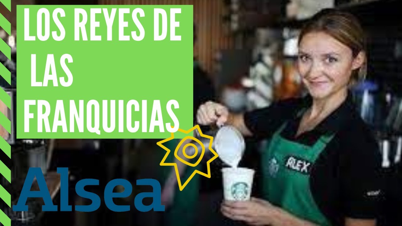 Historia de Alsea - Maestros de las franquicias