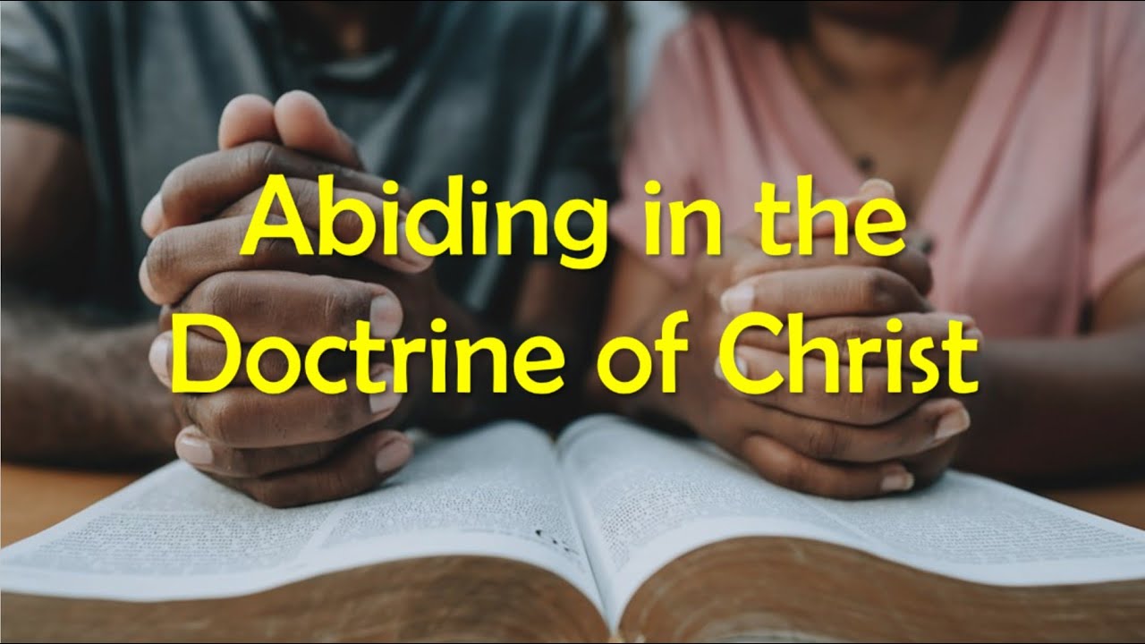 Abiding in the Doctrine of Christ