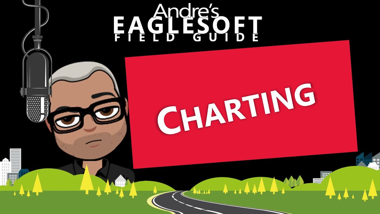 Eaglesoft Training: Andre talks about Eaglesoft Charting