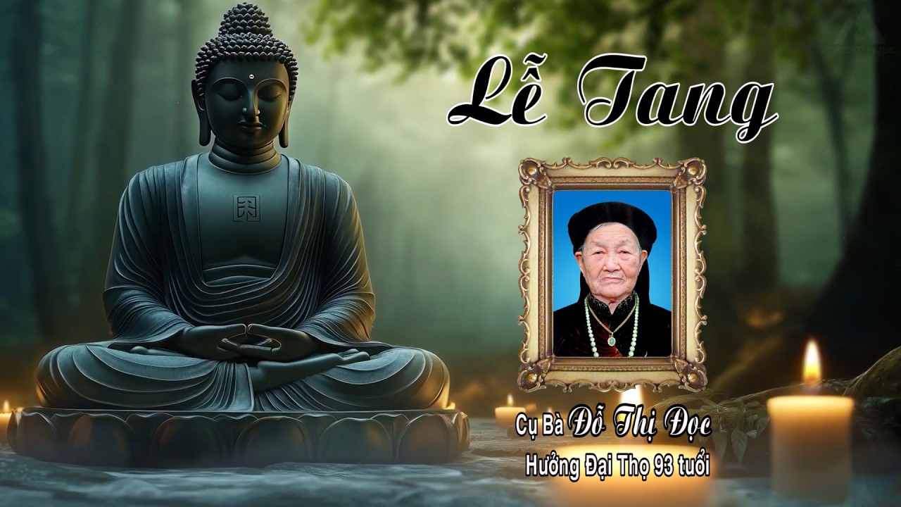 LỄ TANG CỤ ĐỖ THỊ ĐỌC