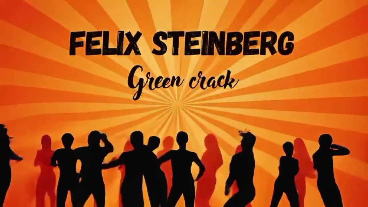 Felix Steinberg - Green Crack (Tech House 2025)