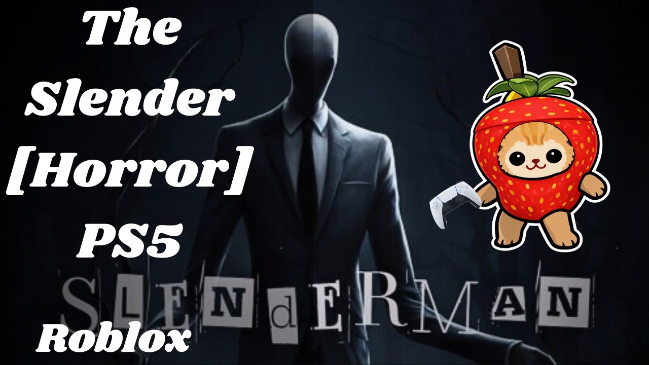 The Slender [Horror]- Roblox PS5