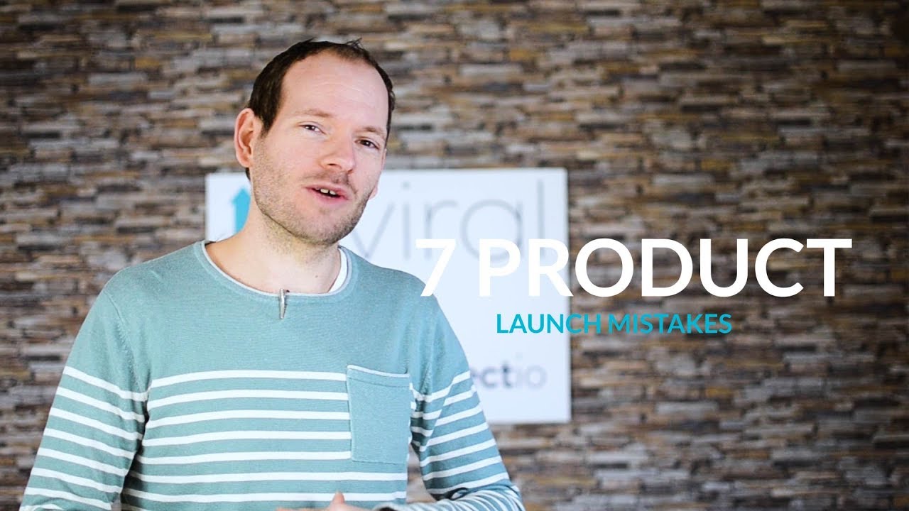 7 Product Launch Mistakes You Should Avoid At All Cost