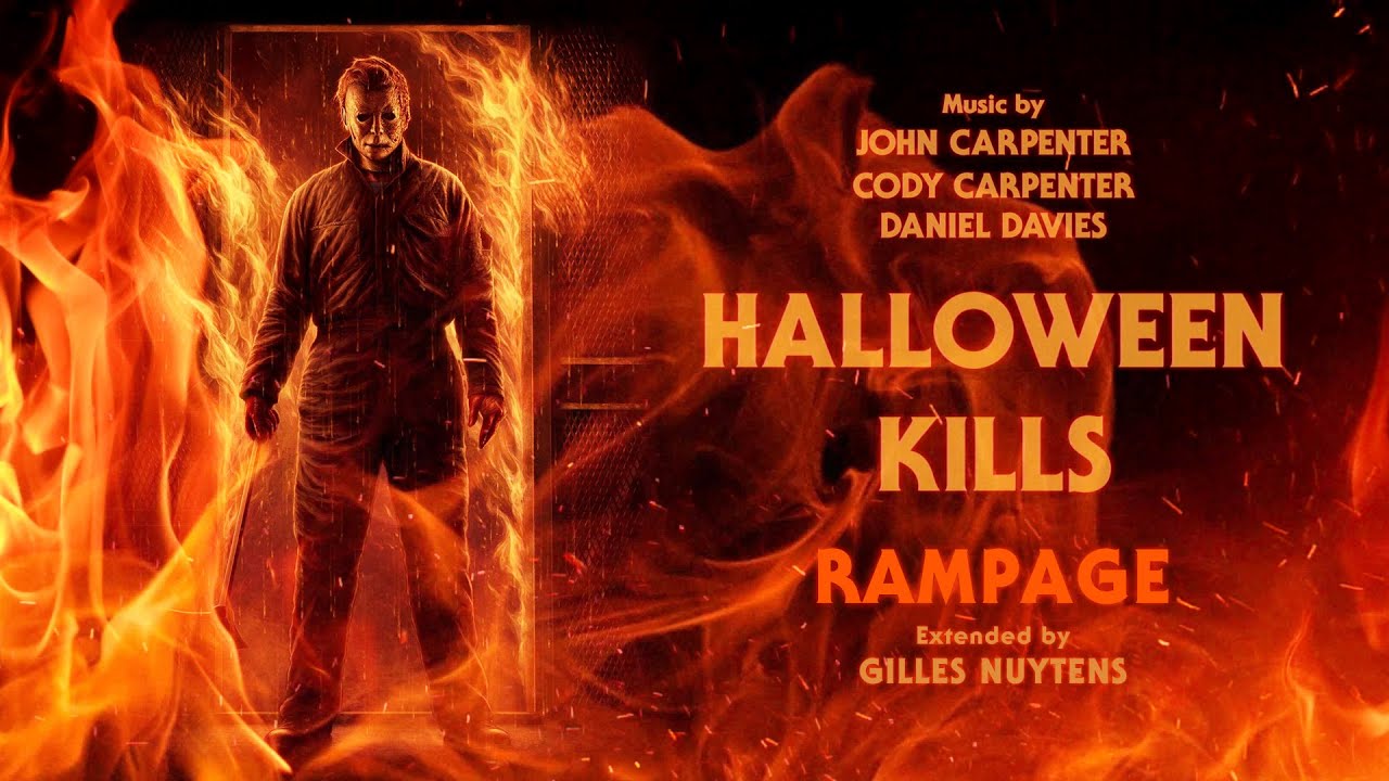 John & Cody Carpenter & Daniel Davies: Halloween Kills - Rampage [Extended by Gilles Nuytens]