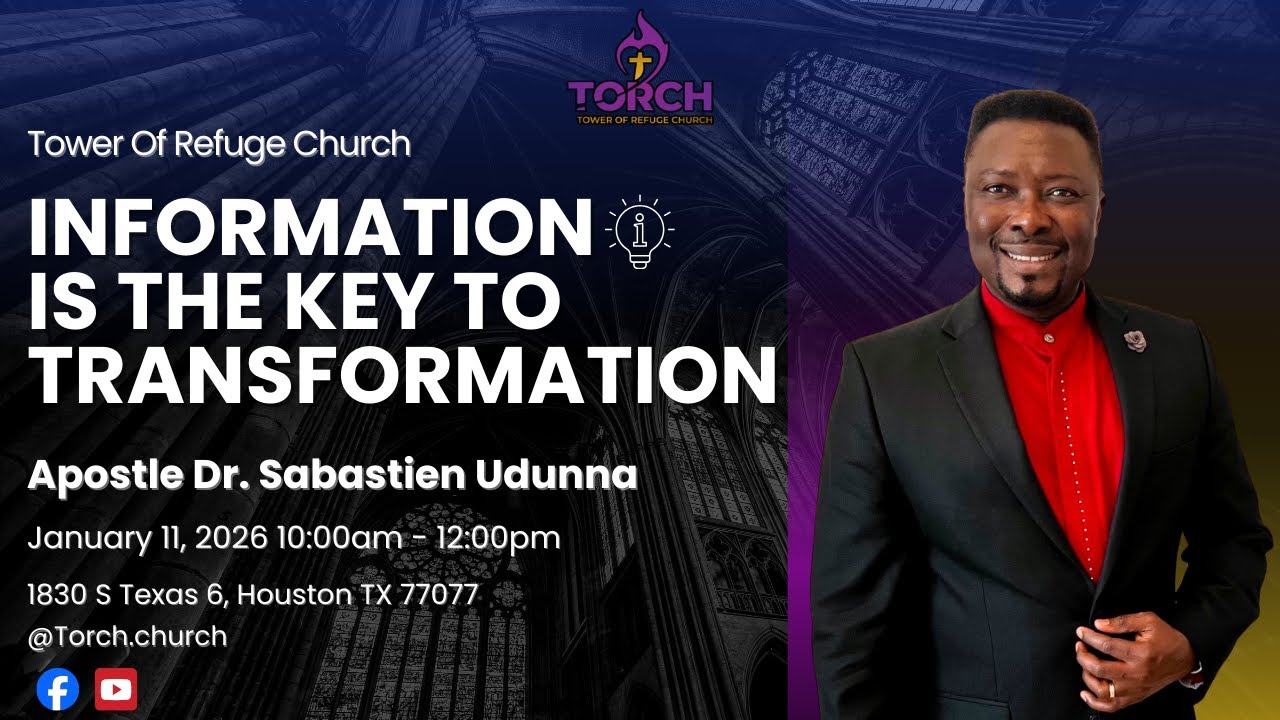 Information Is The Key To Transformation || Apostle Dr. Sabastien Udunna