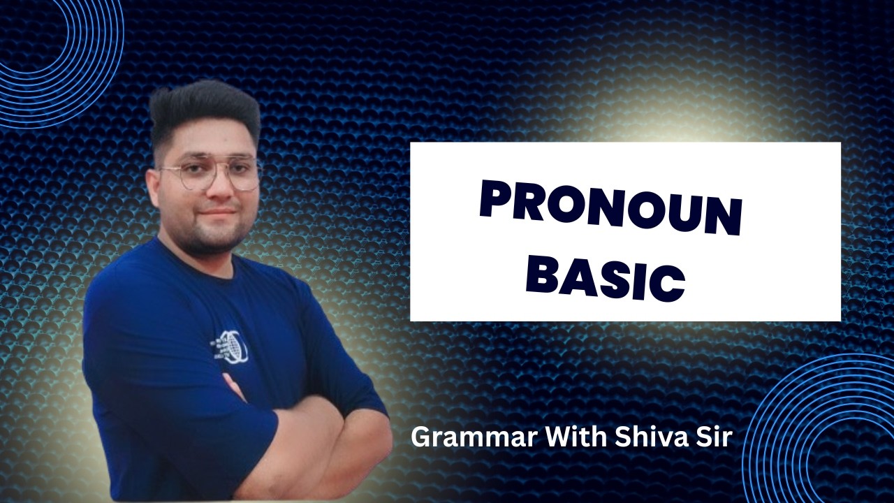 Pronoun / parts of speech / pronoun english grammar / definition / examples / grammar with shiva sir