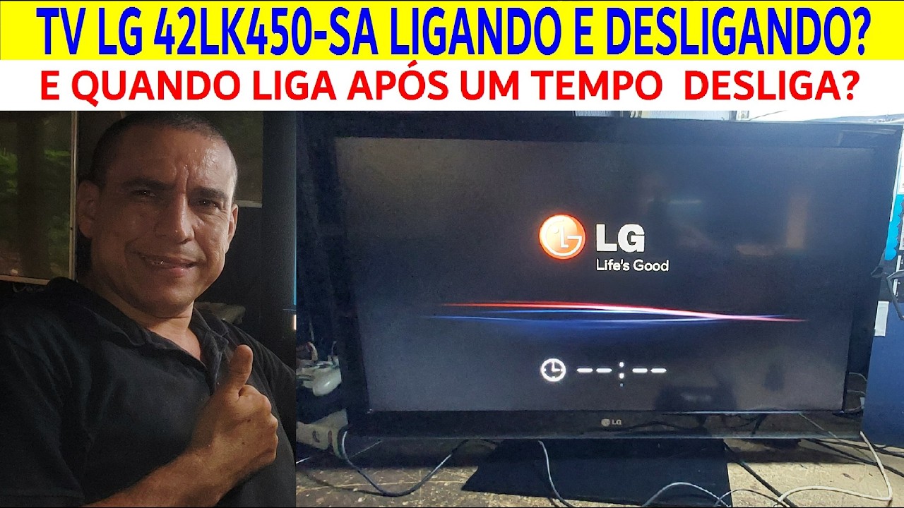COMO ARRUMAR TV LG 42LK450-SA LIGANDO E DESLIGANDO? E QUANDO LIGA AP&Oacute;S UM TEMPO  DESLIGA NOVAMENTE ?
