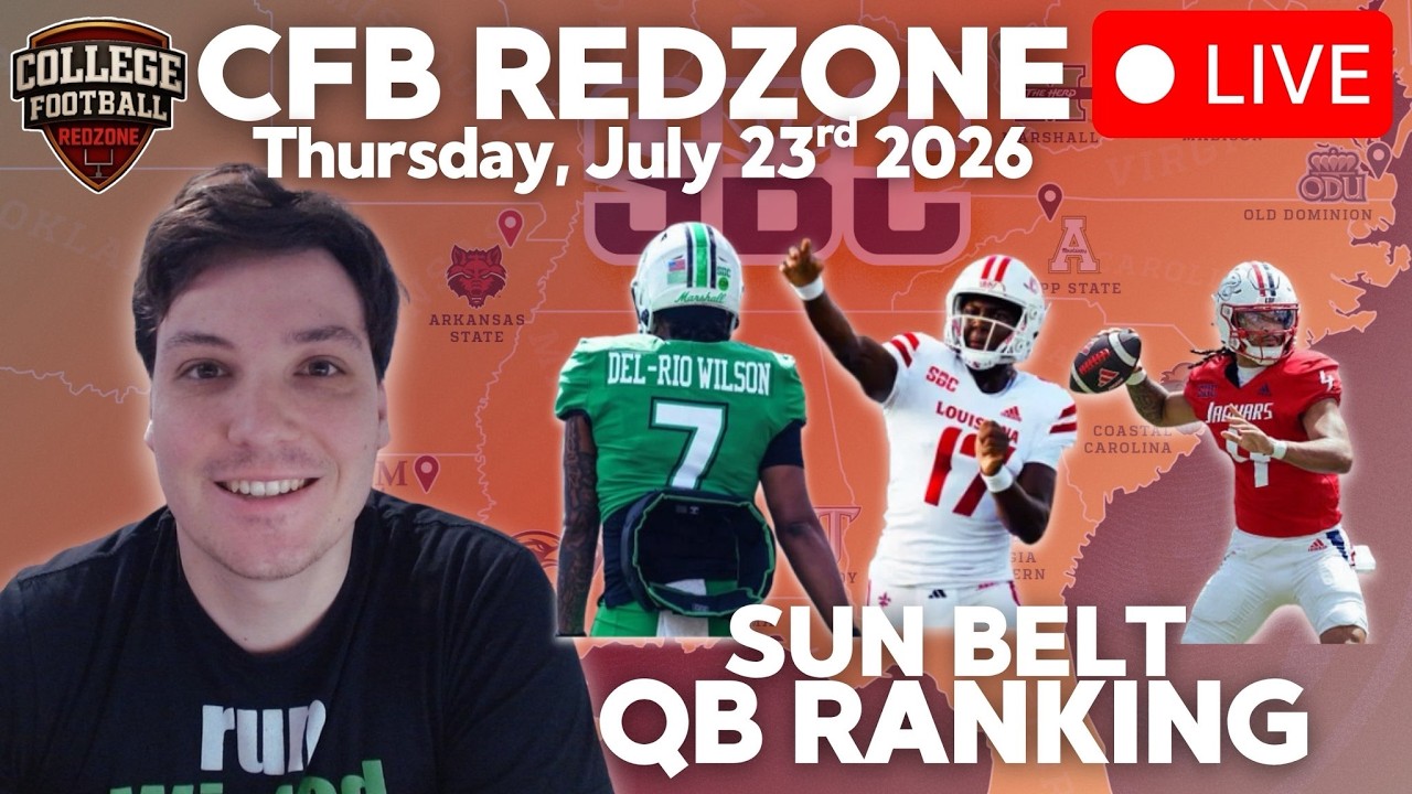 CFB REDZONE LIVE / CUSA + MAC Media Day Takeaways / Sun Belt QB Rankings