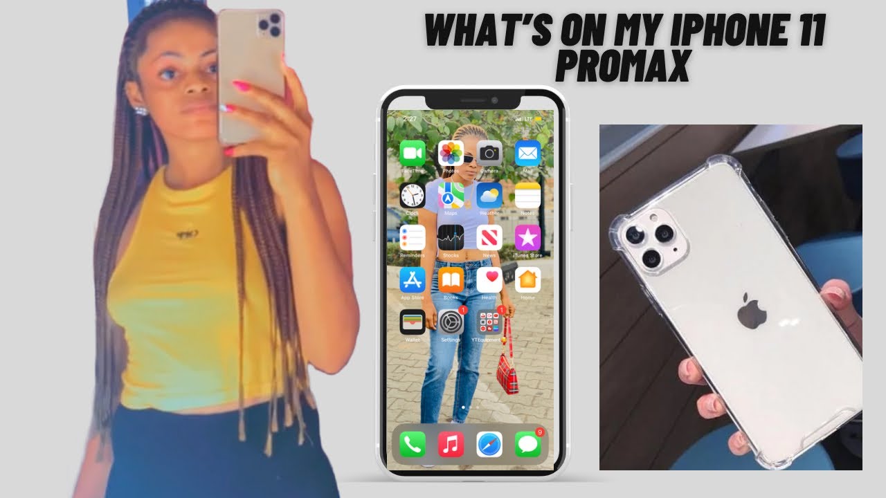 WHAT’S ON MY IPHONE 11 PROMAX 