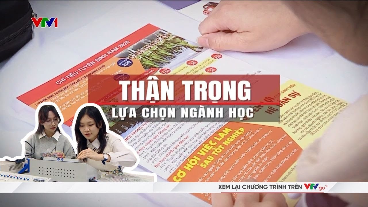 Thận trọng lựa chọn ngành học trong mùa tuyển sinh đại học 2025