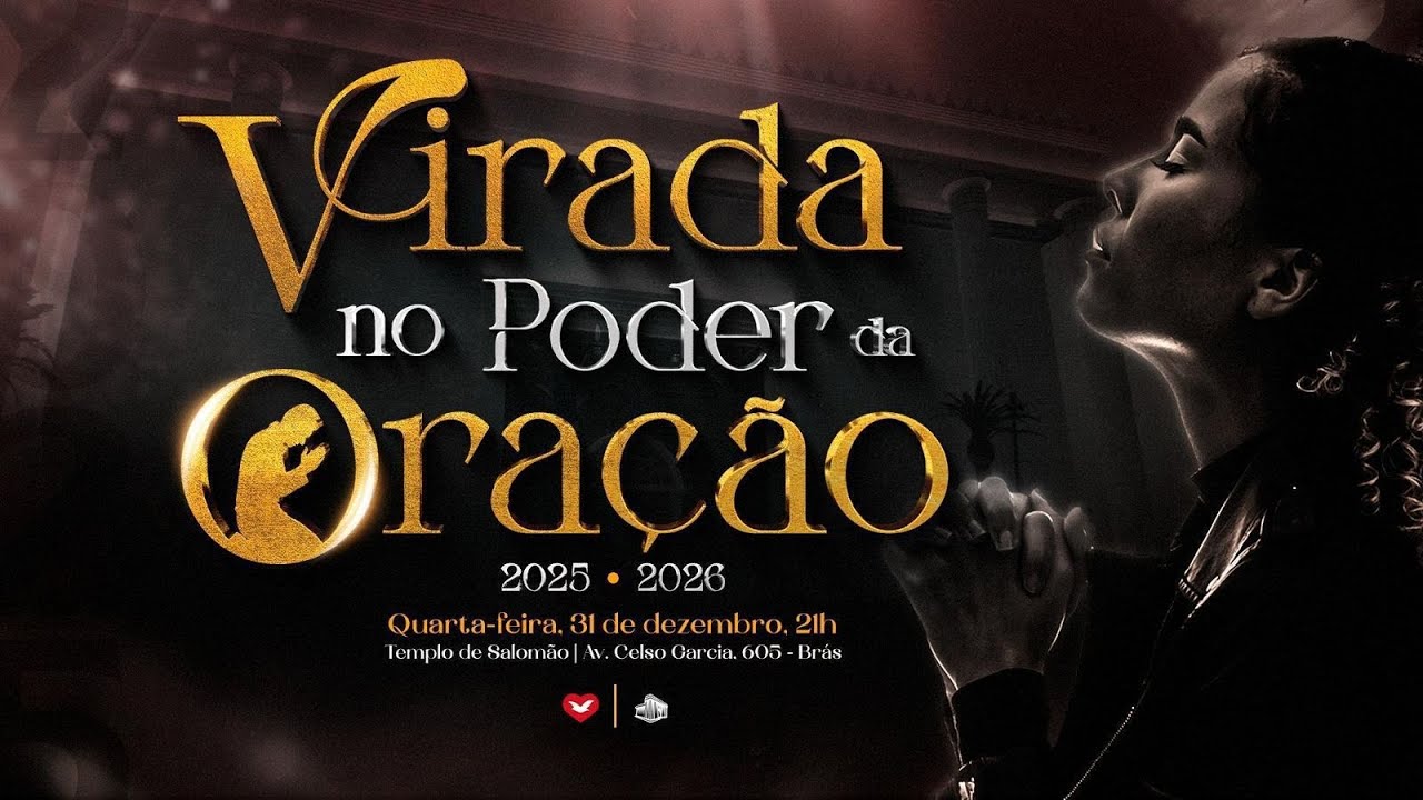 Vigília da Virada no Poder da Oração - Templo de Salomão