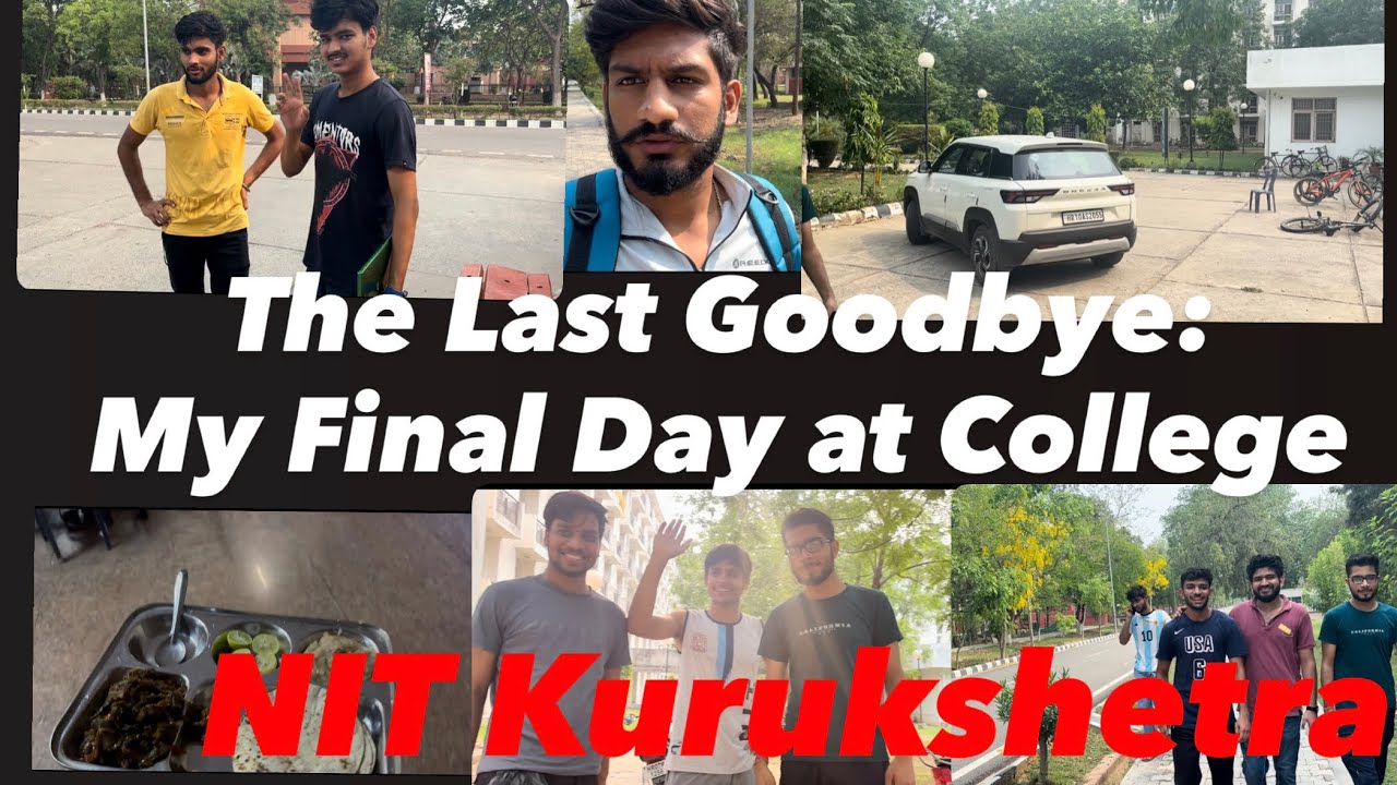 The Last Goodbye: My Final Day at College || NIT KURUKSHETRA || Vector 