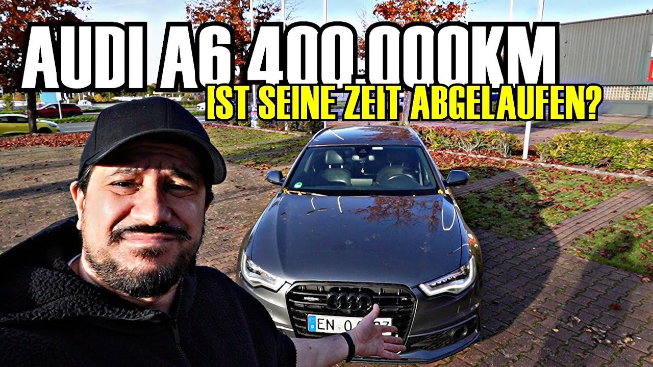 Audi A6 4g macht Probleme bei 400000km!
