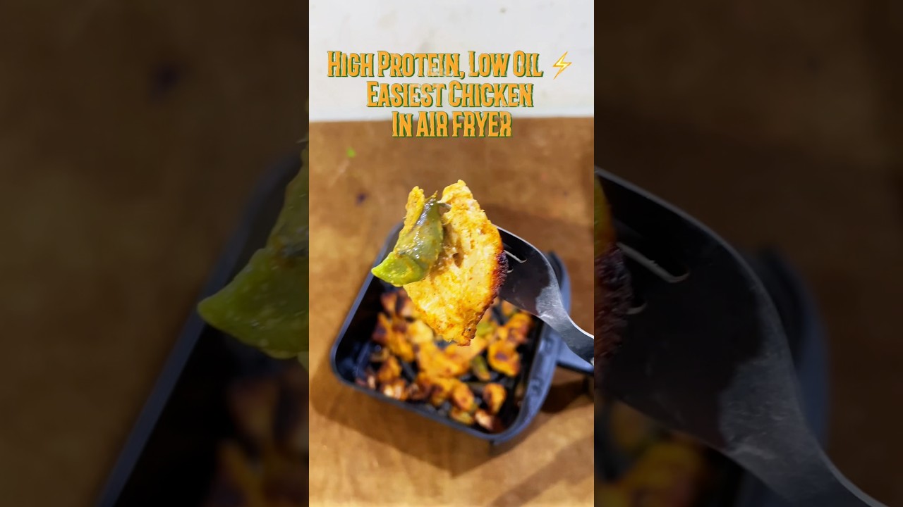 HIGH PROTEIN LOW OIL , EASIEST CHICKEN MADE IN AIR FRYER… 