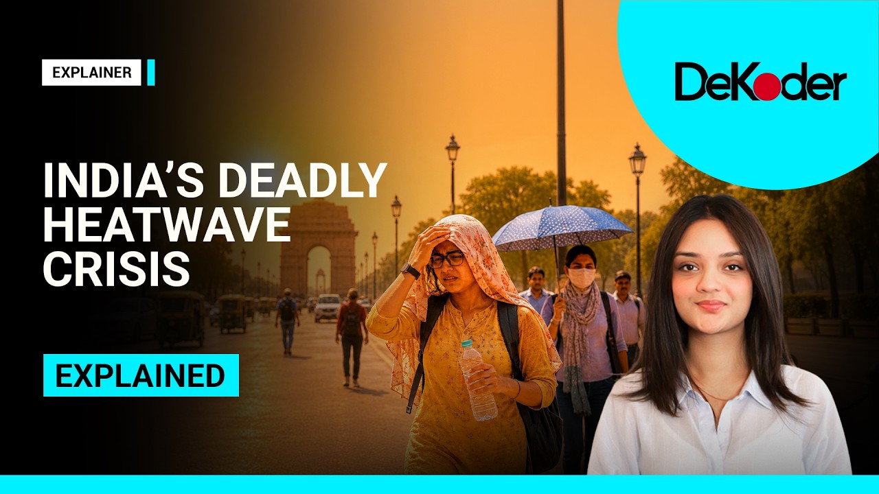 Heatwave 2026: Why Indian Cities Are Becoming Unlivable? | DeKoder