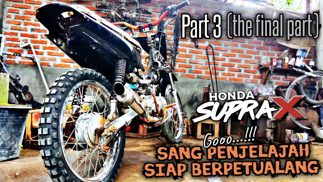 Cara modifikasi Honda Supra X | Part 3 (the final part)