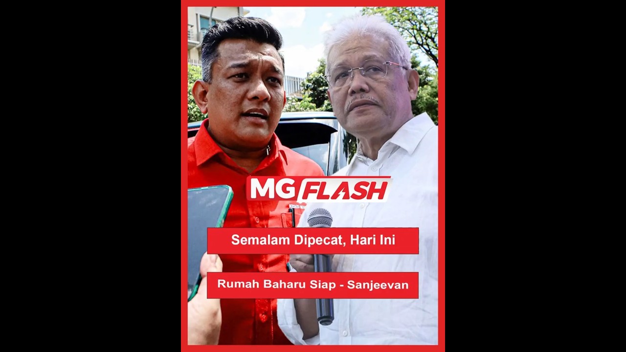 Semalam Dipecat, Hari Ini Rumah Baharu Siap - Sanjeevan #MGFlash