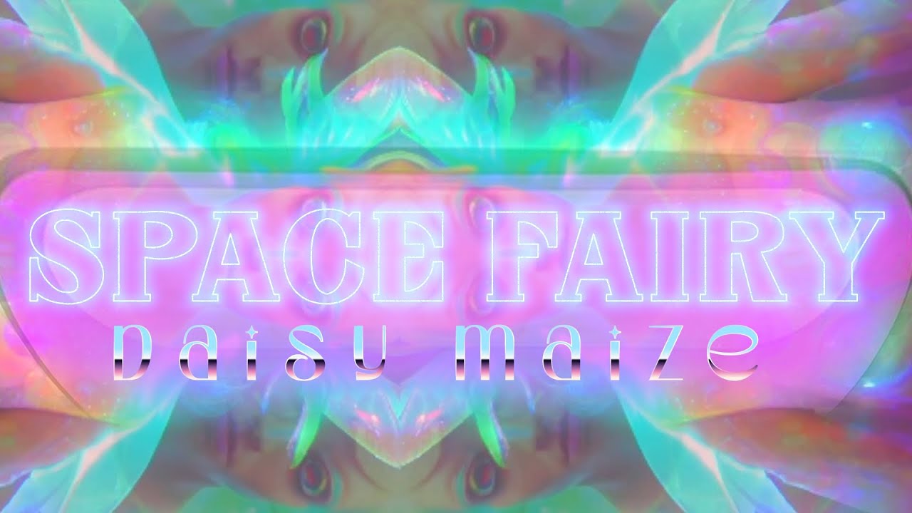 daisy maize - SPACE FAIRY