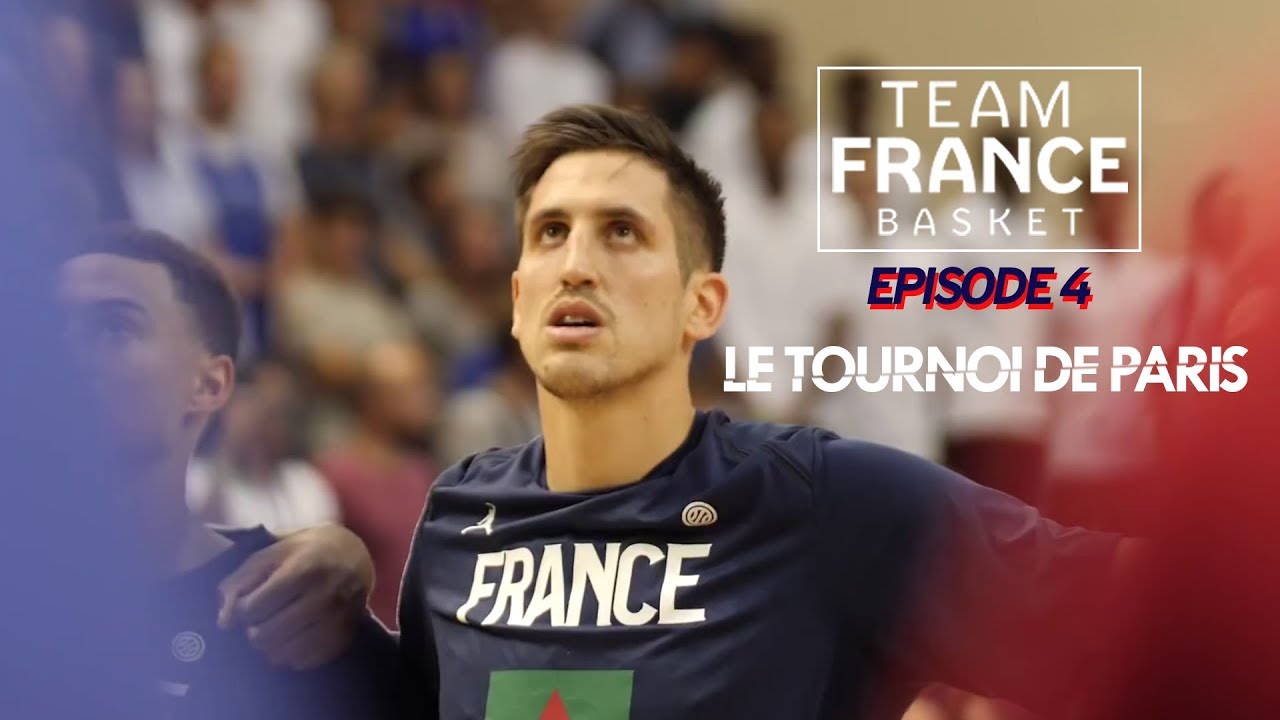 [WEB SERIE] Team France Basket -  Episode 4 | Le Tournoi de Paris
