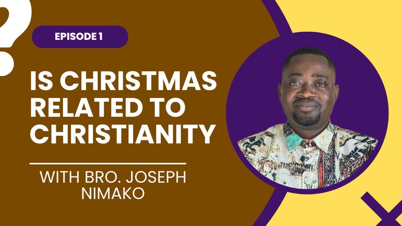 Is Christmas Related To Christianity? - Episode 1