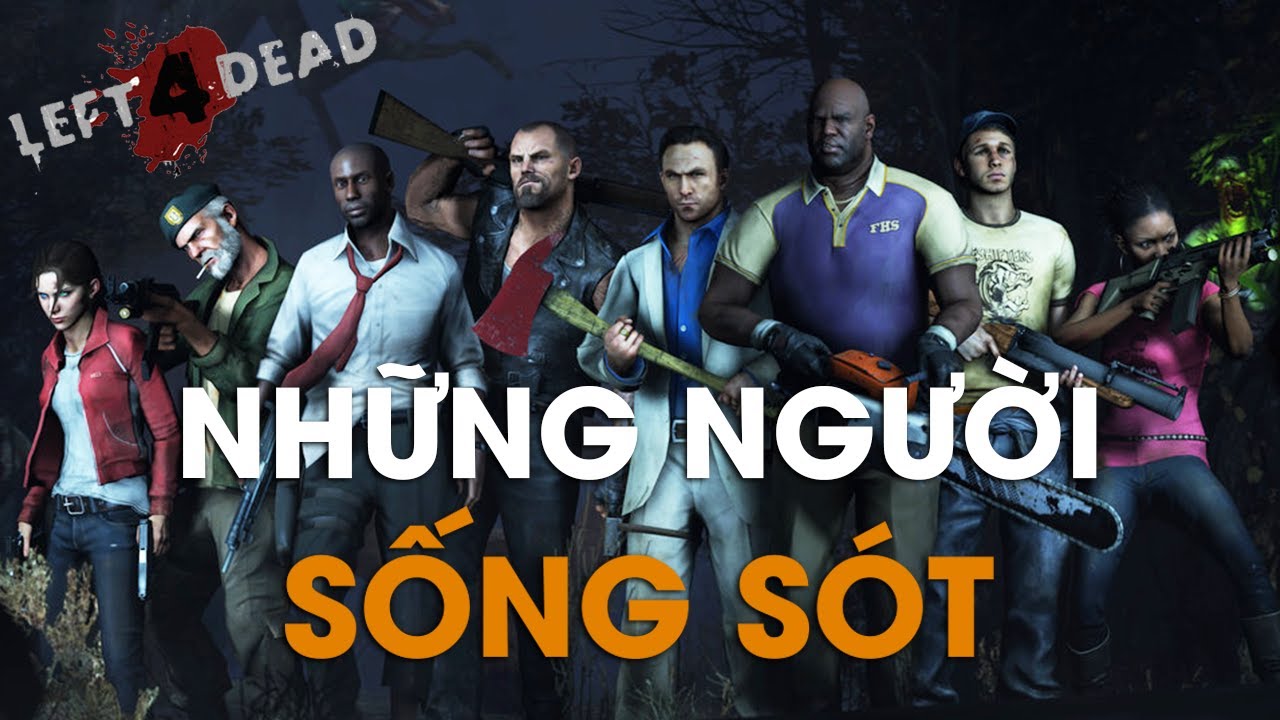 Những người SỐNG SÓT | Left 4 Dead | Cờ Su Original