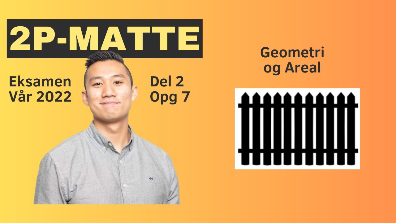 2P-matte eksamen V&aring;r 2022, Del 2, Oppgave 7 (Geometri og Areal)