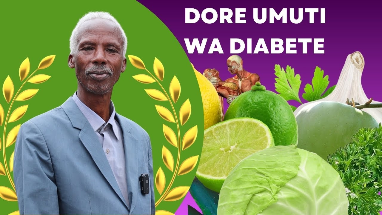 ♦️ Nzungu Gad Part 9: Uko Wakwivura Diabetes Ukoresheje Ibyo Kurya