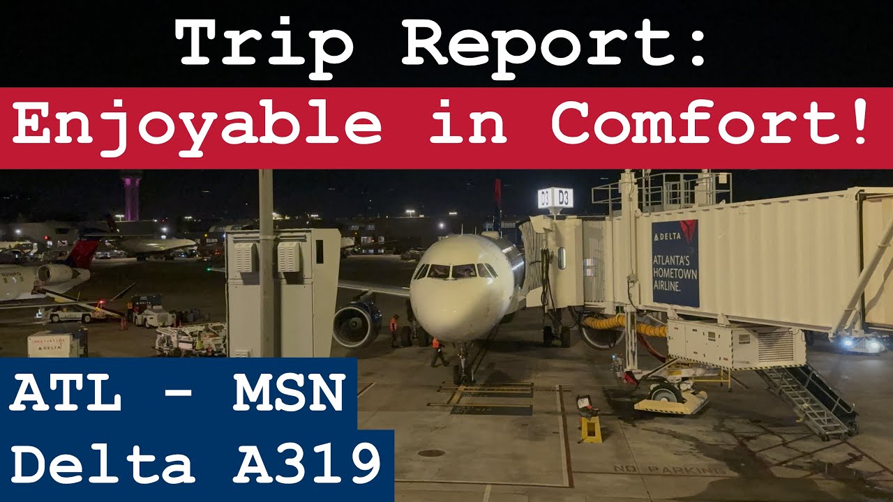 Trip Report: A Great Nighttime Flight in Comfort! | Delta A319 | Atlanta - Madison | ATL - MSN