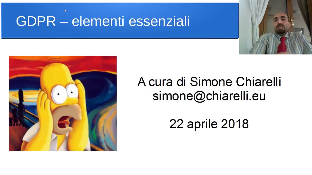 GDPR  e privacy - introduzione alla nuova normativa (22 aprile 2018) - Dott. Simone Chiarelli