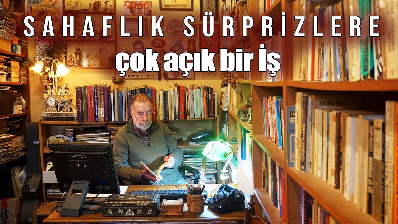 Sahaflık sürprizlere çok açık bir iş