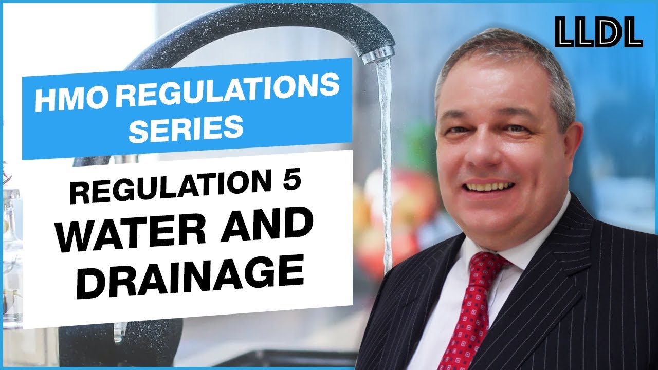 HMO Management Regulations - Regulation 5 - Water and Drainage