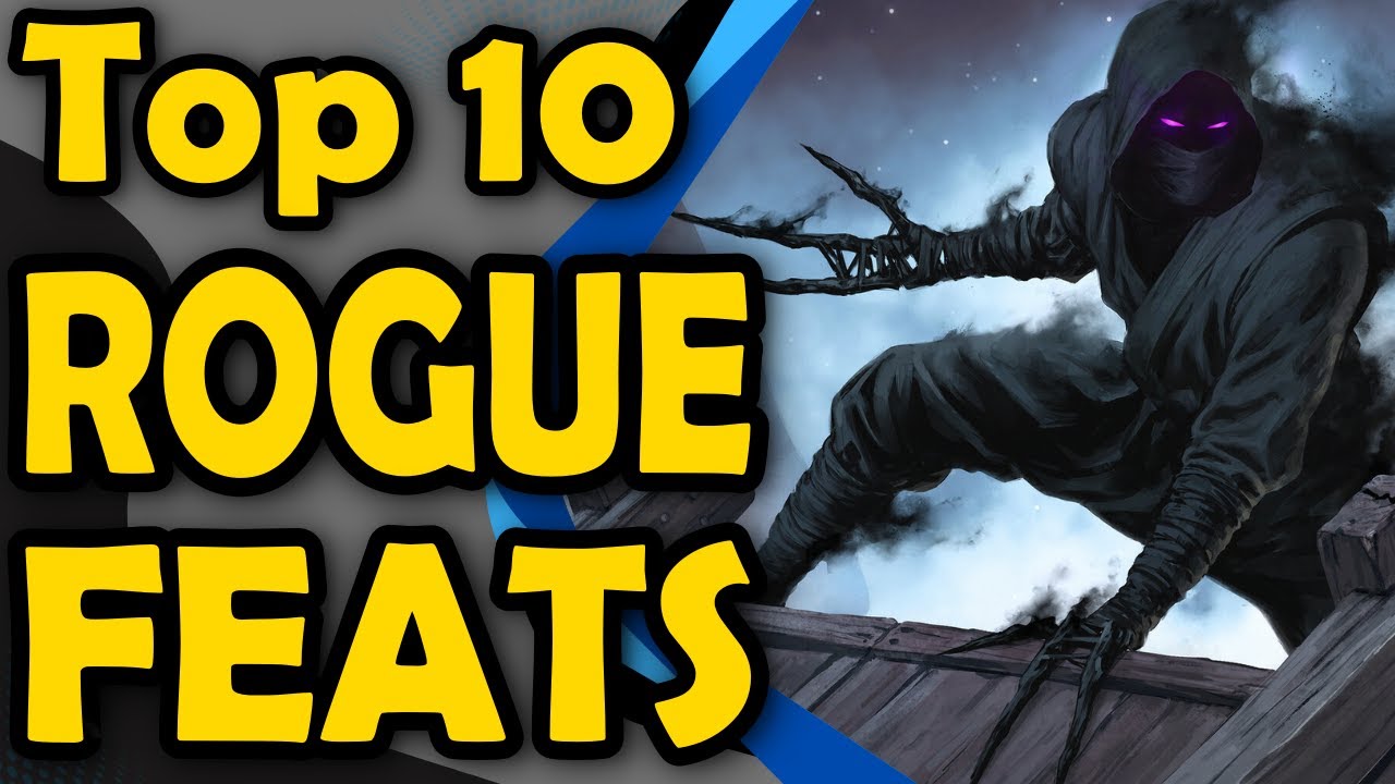 Top 10 Feats To Support Your Rogue Play style DnD 5e