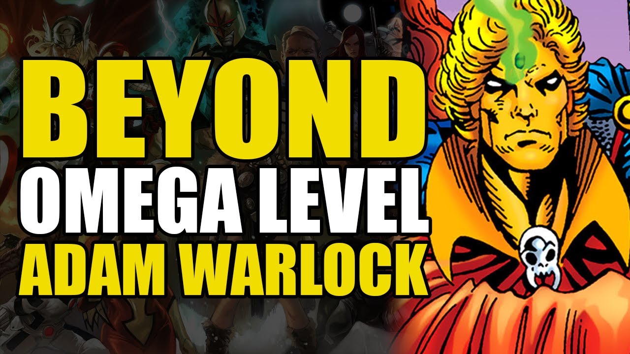 Beyond Omega Level: Adam Warlock