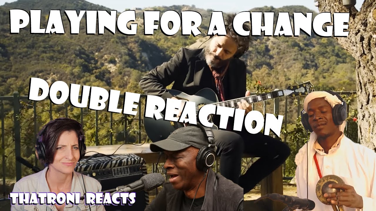 Walking Blues & No Woman No Cry - Playing For a Change (Reaction)