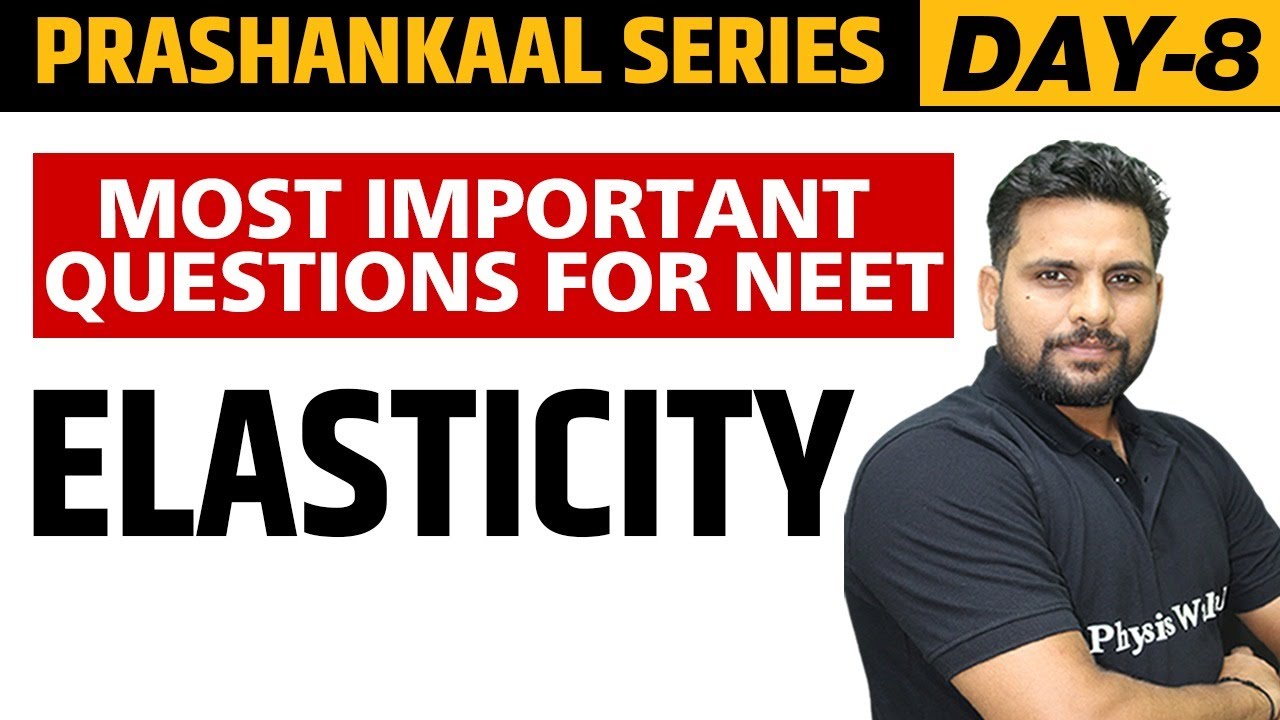ELASTICITY | Most Important Questions For NEET | Prashankaal Series