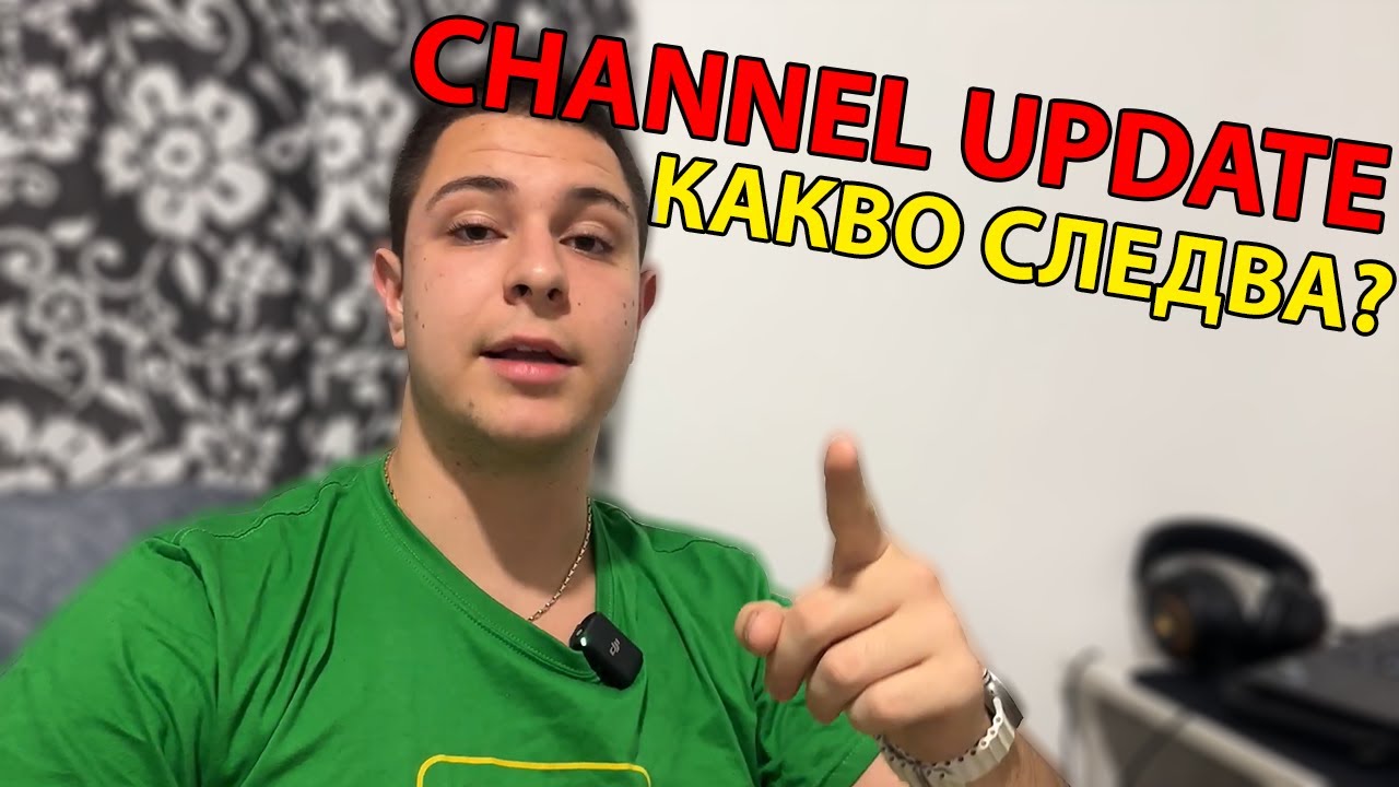 CHANNEL UPDATE #1