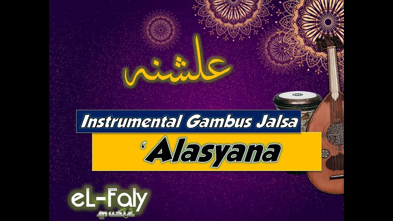 'Alasyana Instrumental karaoke gambus jalsa | علشنه موسقي