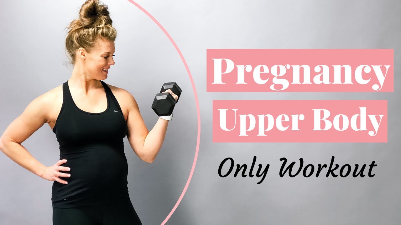 Best Pregnancy Workout For Second Trimester (Upper Body Only)