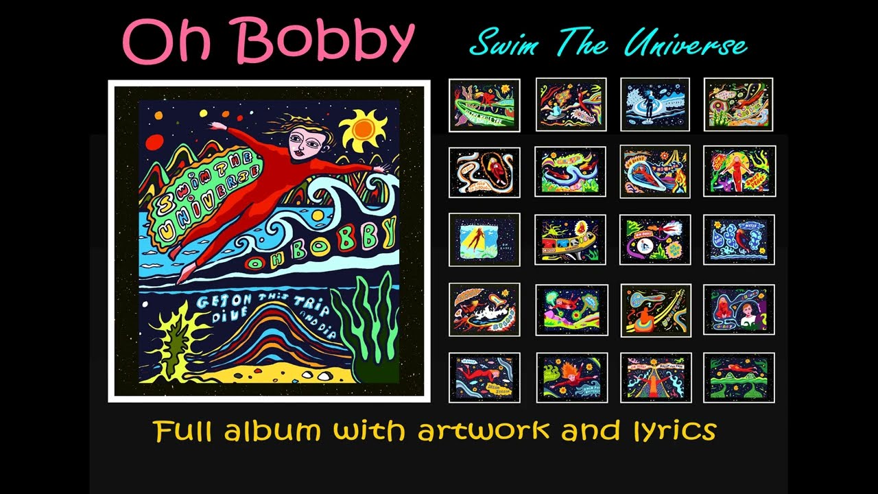 Oh Bobby - Swim The Universe (2025) - Full Album with Artwork and Lyrics