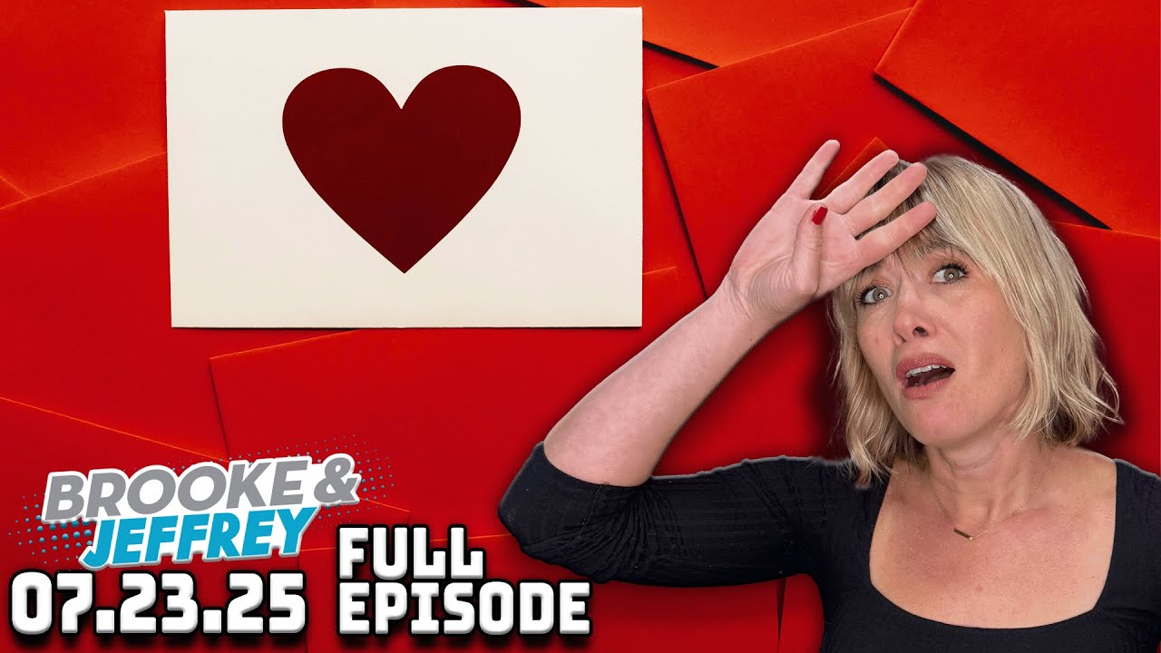 FULL SHOW 7/23/25: Alexis’ Dinner Fail, Jeff Quits Singing + Friendship Bracelet | Brooke & Jeffrey