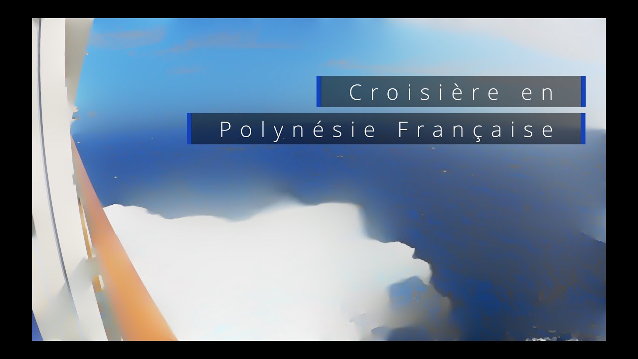 Croisière en Polynésie Française