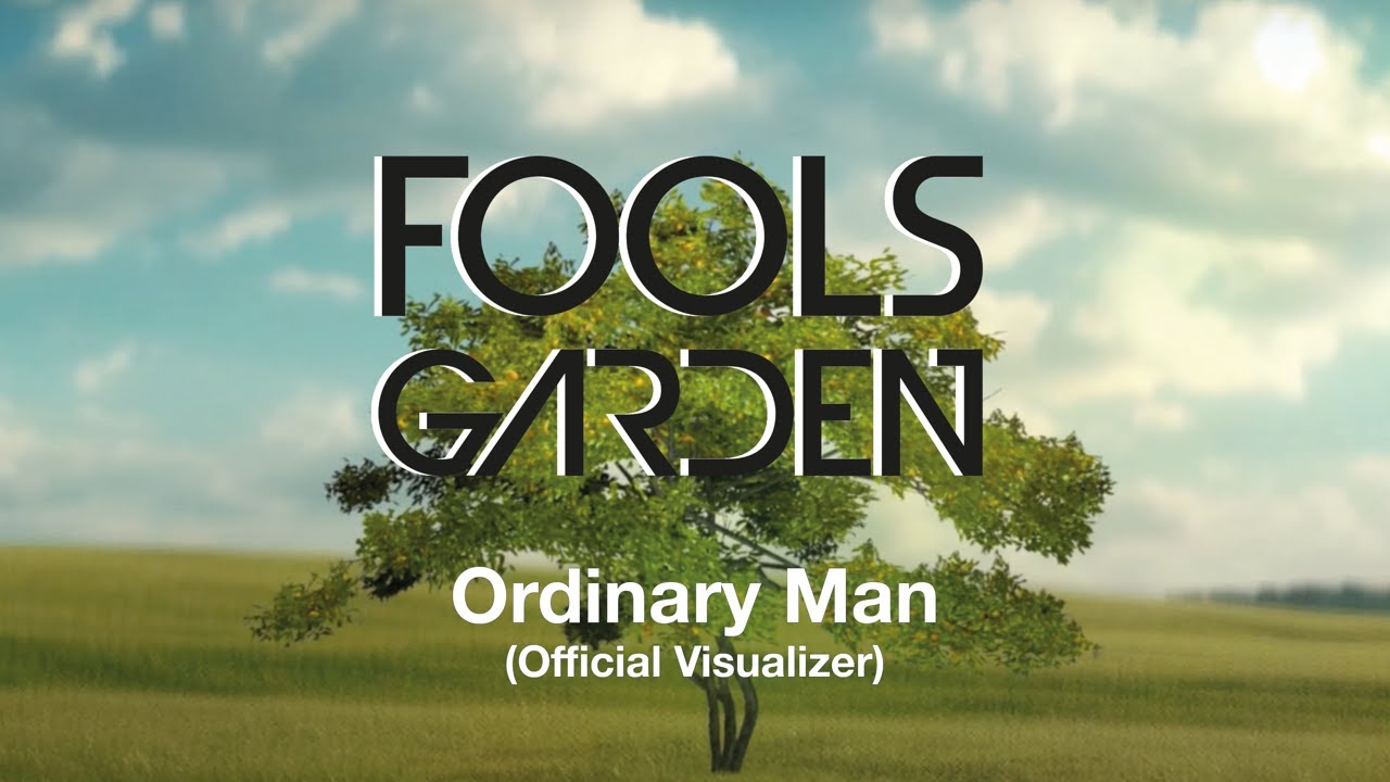 Fools Garden - Ordinary Man (Official Visualizer)