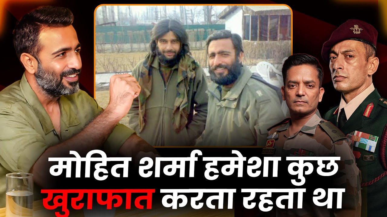 Mohit Sharma was always up to something mischievous. | | Major Sushant | Col Kaushal, Lt Col Kaushy