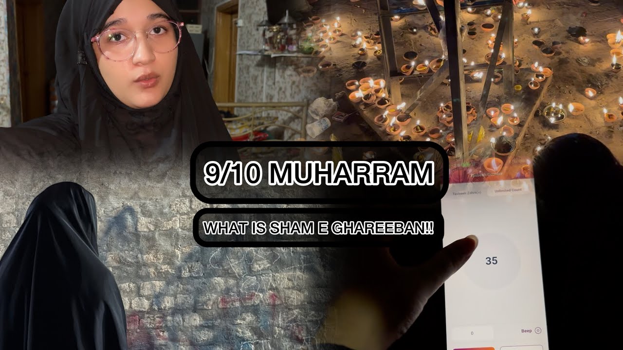 Shaam e Ghareeban😔| 9/10 Muharram vlog | shab e ashur 🏴