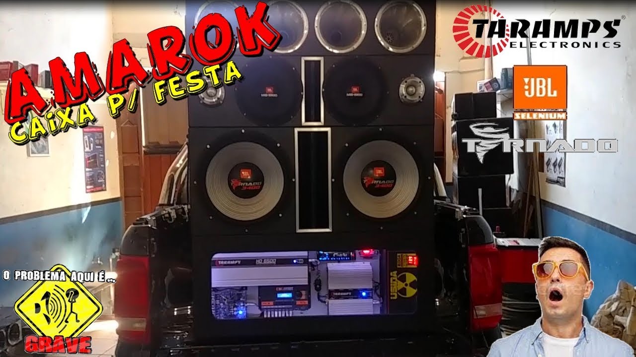 AMAROK Caixa P/ FESTA!!! Projeto JBL SHOW...☢JuNiOr SoM♛®
