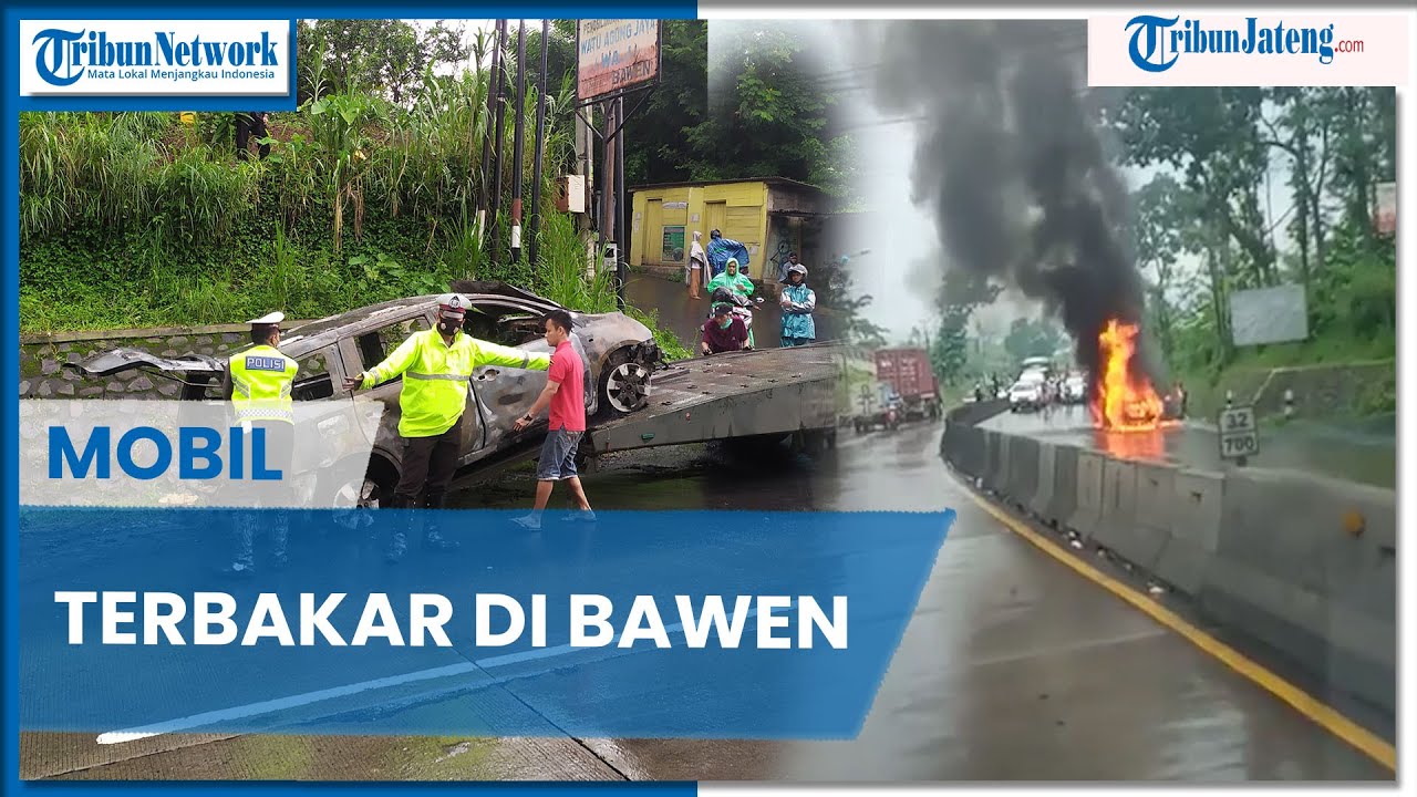 Mobil Warga Semarang Terbakar di Bawen